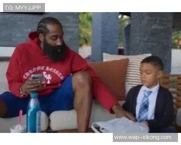 哈登谈父亲缺席对成长的影响立志多陪伴儿子创造美好回忆