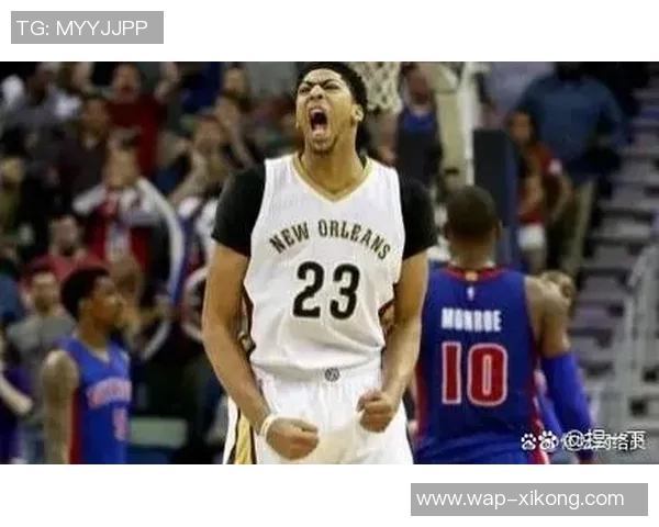 浓眉首节表现稳健轻松斩获5分5板1助展现强大状态